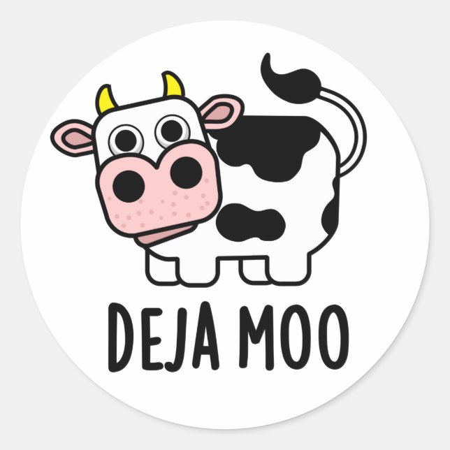 Deja Moo Funny Cow Pun  Classic Round Sticker (Front)