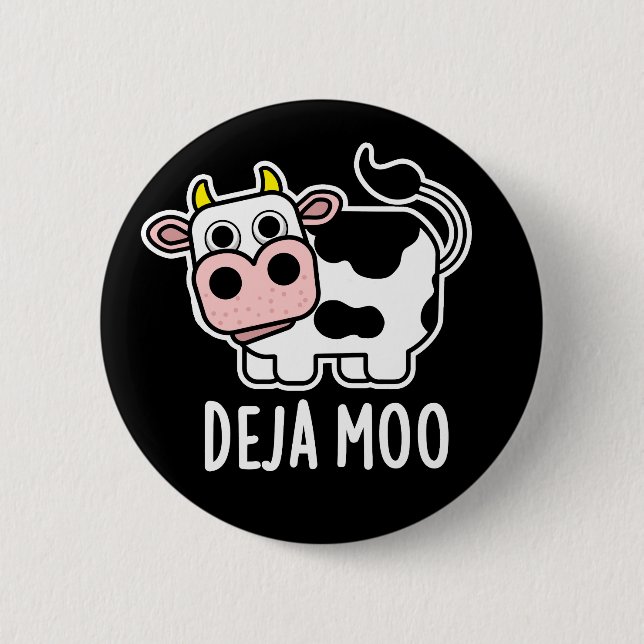 Deja Moo Funny Cow Pun Dark BG Button (Front)