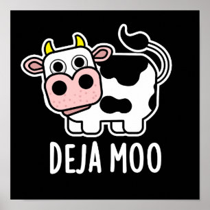 Deja Moo Funny Cow Pun Dark BG Poster