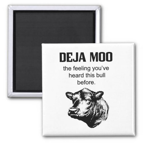 Deja Moo Magnet