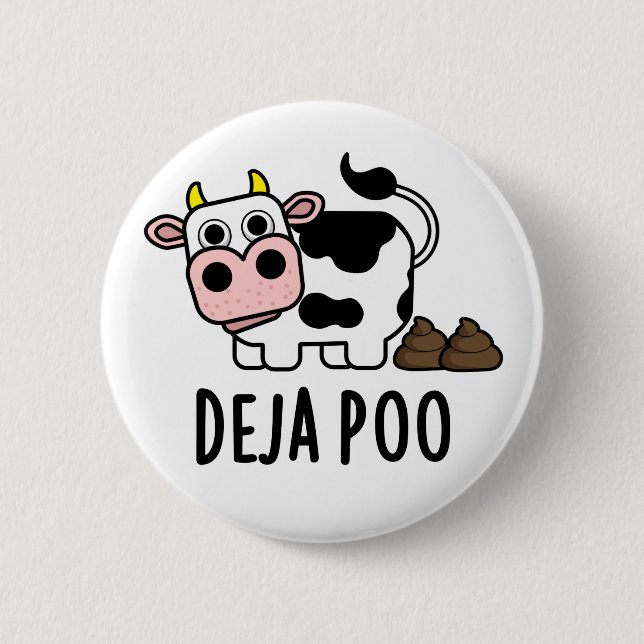 Deja Poo Funny Cow Poop Pun  Button (Front)