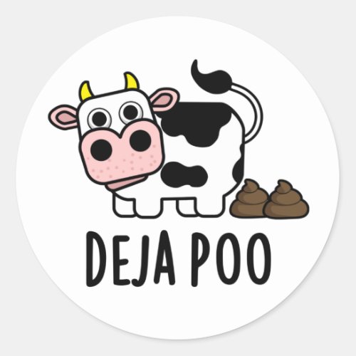 Deja Poo Funny Cow Poop Pun Classic Round Sticker