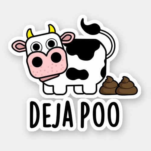 Deja Poo Funny Cow Poop Pun Sticker