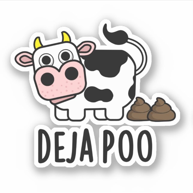 Deja Poo Funny Cow Poop Pun  Sticker (Front)