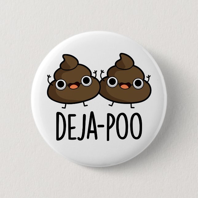 Deja Poo Funny Double Poop Pun  Button (Front)