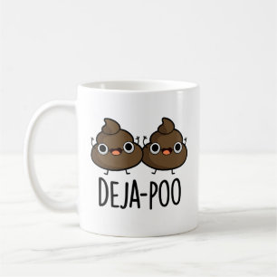 Deja Poo Funny Double Poop Pun Coffee Mug