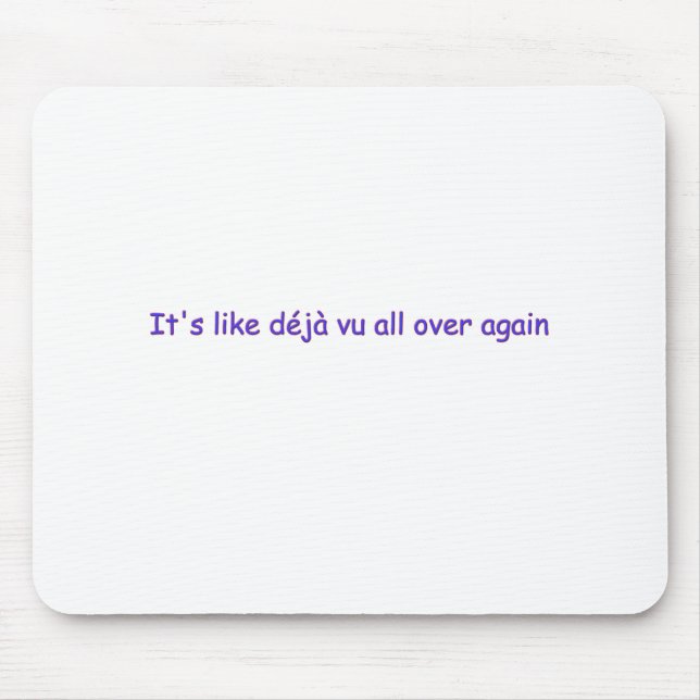 deja vu mouse pad (Front)