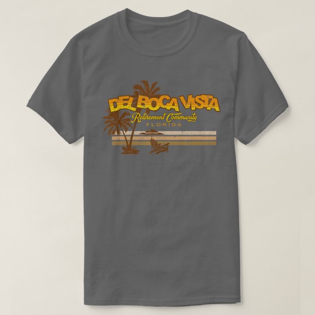 Del Boca Retirement Community Vista Funny Novelty  T-Shirt (Design Front)