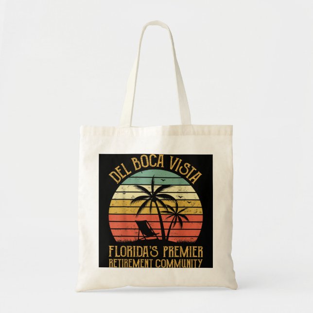 Del Boca Vista Retirement Community Florida Funny  Tote Bag (Front)