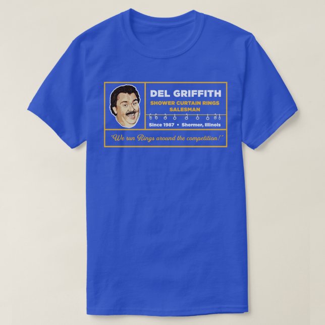 Del Griffith Shower Curtain Rings Salesman T-Shirt (Design Front)