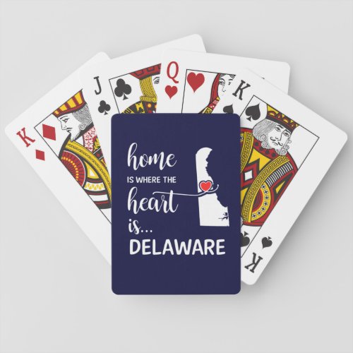 Delaware home is where the heart is playing cards