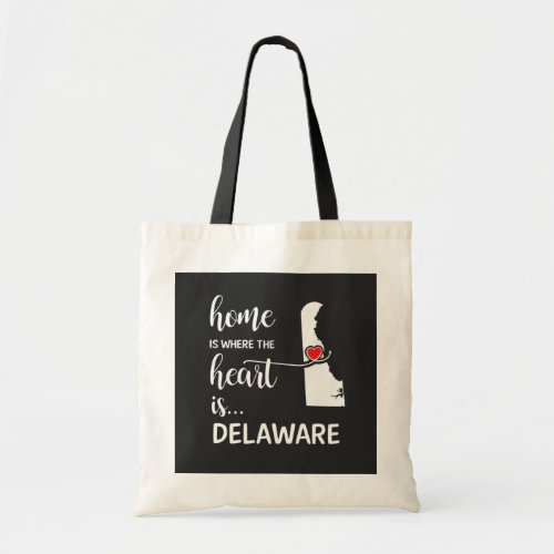 Delaware home is where the heart is tote bag