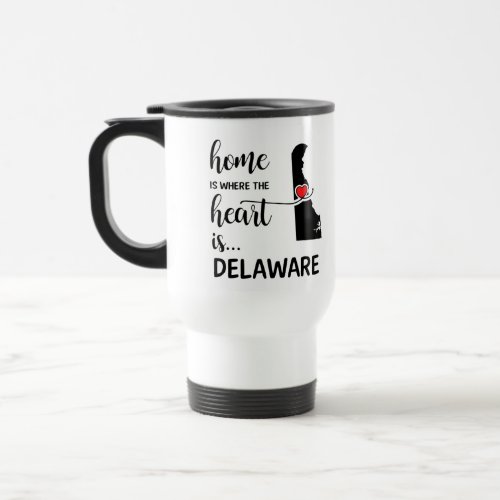 Delaware home is where the heart is travel mug