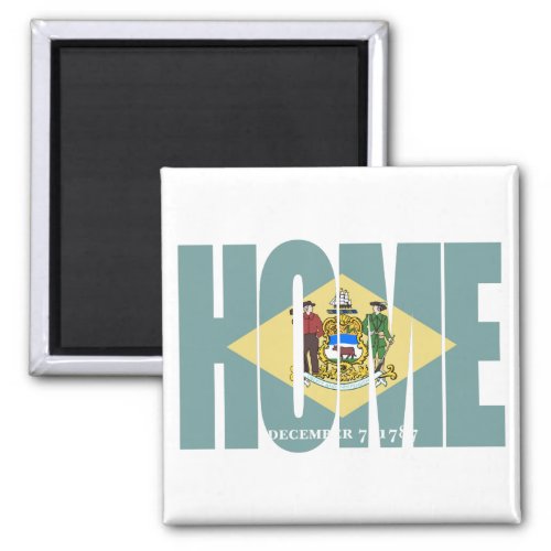 Delaware Home _ State Flag Magnet