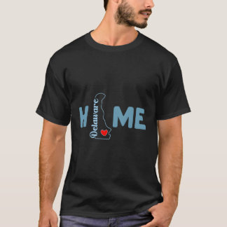 Delaware Home With Delaware State Outline T-Shirt