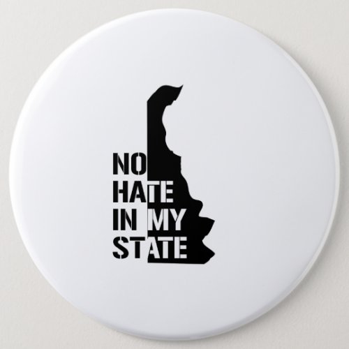 Delaware No Hate In My State Pinback Button