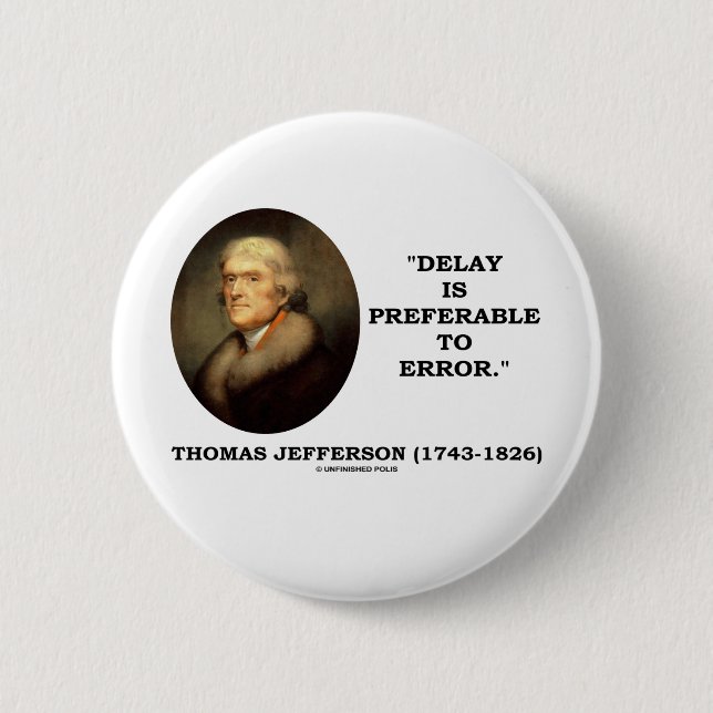 Delay Is Preferable To Error Pinback Button (Front)