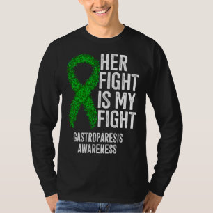 Delayed Gastric Emptying Her Fight Is My Fight Gas T-Shirt