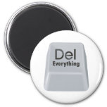 Delete Everything Magnet
