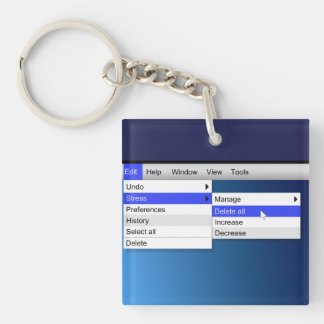 Delete stress. keychain