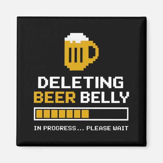 Deleting Beer Belly Please Wait Loading Bar Magnet (Front)