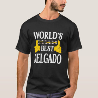 Delgado Surname Team Family Last Name World's Best T-Shirt