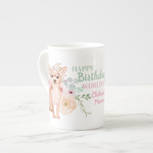 Delicate Bone China Chihuahua Mommy Birthday Mug