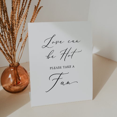 Delicate Calligraphy Love Can Be Hot Wedding Fan Pedestal Sign