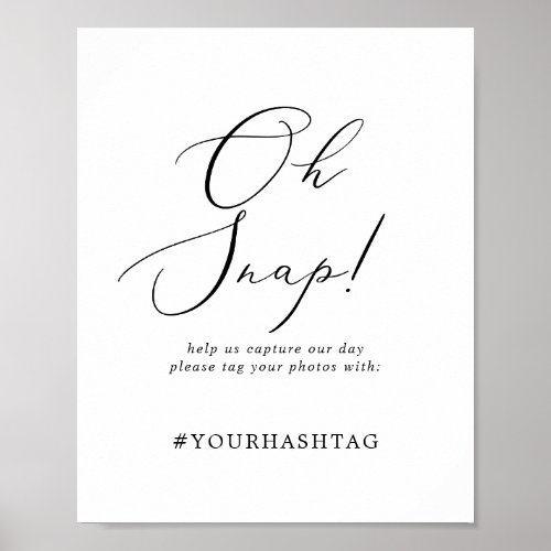 Delicate Calligraphy Oh Snap Wedding Hashtag Sign