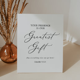 Delicate Calligraphy Presence is Greatest Gift Pedestal Sign