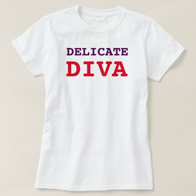 DELICATE DIVA T-Shirt (Design Front)