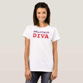 DELICATE DIVA T-Shirt (Front Full)