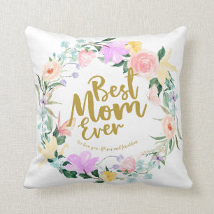 Delicate Floral Best Mom Ever Mothers Day Throw Pillow