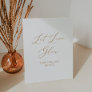 Delicate Gold Calligraphy Wedding Let Love Glow Pedestal Sign