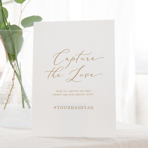 Delicate Gold Capture The Love Wedding Hashtag Pedestal Sign