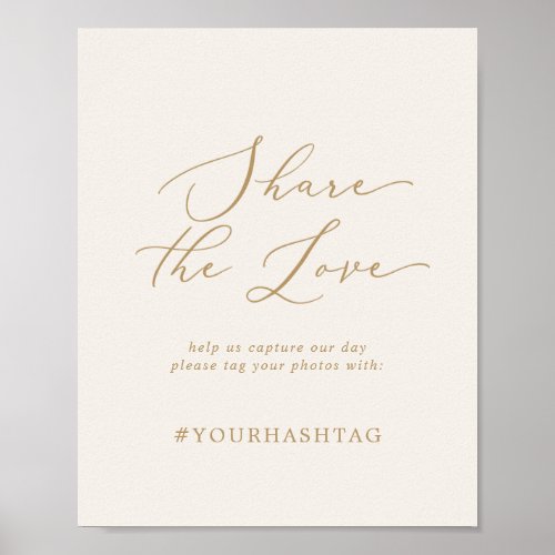 Delicate Gold Cream Share The Love Wedding Hashtag Poster