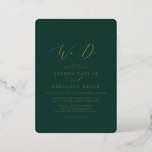 Delicate Gold Foil  Emerald Green We Do Wedding Foil Invitation