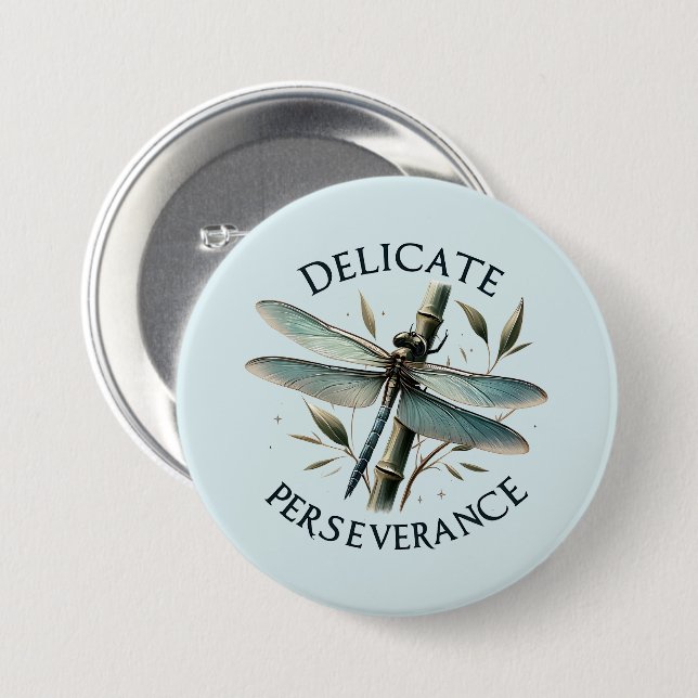 Delicate Perseverance - Artistic Dragonfly Button (Front & Back)