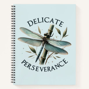 Delicate Perseverance - Artistic Dragonfly Notebook