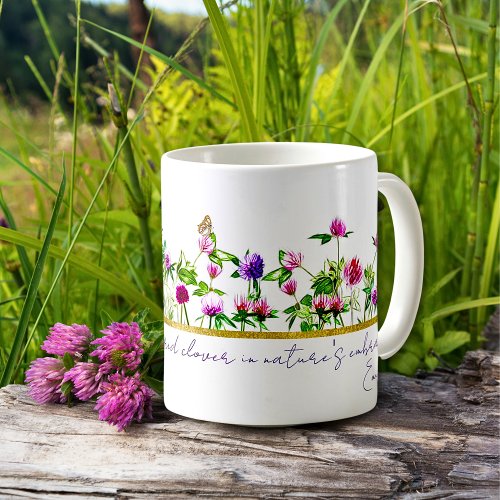 Delicate Pink Red Clovers Flowers Quotes Mug