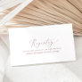 Delicate Rose Gold Calligraphy Gift Registry Enclosure Card