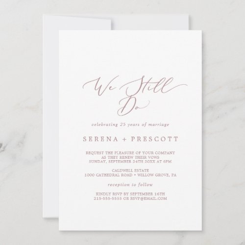 Delicate Rose Gold We Still Do Vow Renewal Invitation