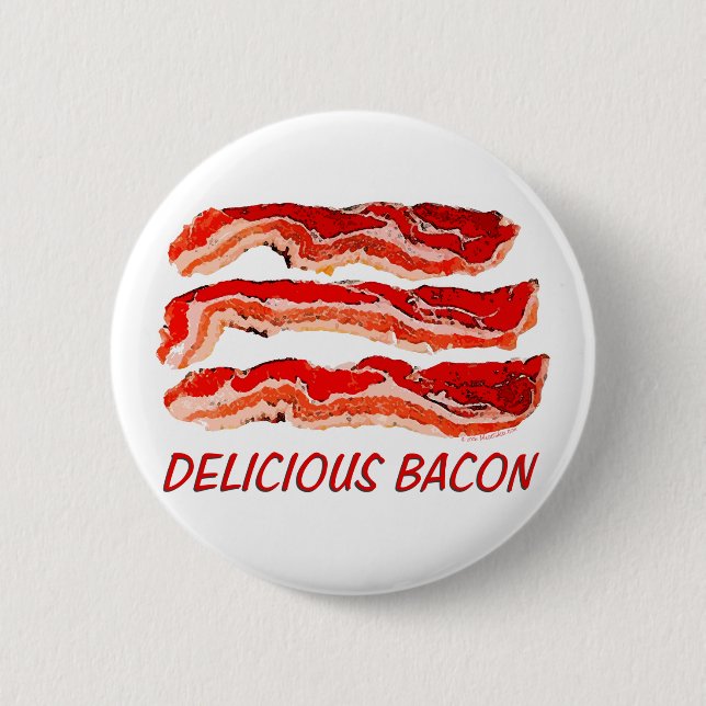 Delicious Bacon Pinback Button (Front)