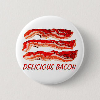 Delicious Bacon Pinback Button