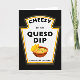 Delicious Cheesy Queso Dip Condiment Costume Party Card