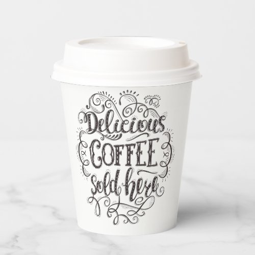 Delicious Coffee Sold Here  Add Your Logo Paper Cups