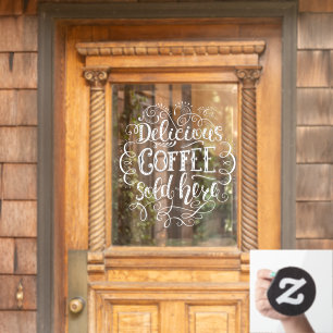 Delicious Coffee Sold Here Window Cling