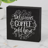 Delicious Coffee Sold Here Wooden Box Sign