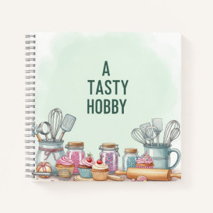 Delicious Hobby. Recipe Book, by Natasha Us Notebook