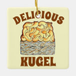 Delicious Kugel Jewish Egg Noodle Casserole Ceramic Ornament<br><div class="desc">Design features an original illustration of a slice of kugel, an egg noodle casserole popular in Jewish cuisine and often served on Shabbat. This foodie design is also available on other products. Lots of additional Jewish food designs are also available from this shop. Don't see what you're looking for? Need...</div>